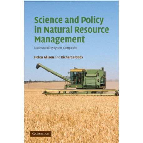 Science and Policy in Natural Resource Management: Understanding System Complexity