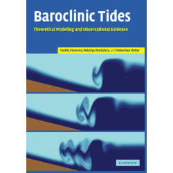 Baroclinic Tides: Theoretical Modeling and Observational Evidence