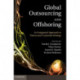 Global Outsourcing and Offshoring: An Integrated Approach to Theory and Corporate Strategy