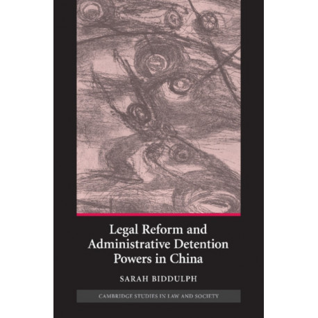 Legal Reform and Administrative Detention Powers in China