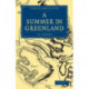 A Summer in Greenland