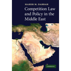 Competition Law and Policy in the Middle East