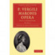 P. Vergili Maronis Opera: With a Commentary