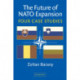 The Future of NATO Expansion: Four Case Studies