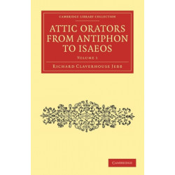 Attic Orators from Antiphon to Isaeos