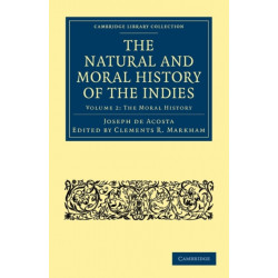 The Natural and Moral History of the Indies