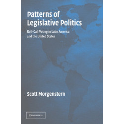 Patterns of Legislative Politics: Roll-Call Voting in Latin America and the United States