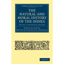 The Natural and Moral History of the Indies