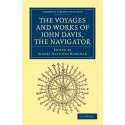 Voyages and Works of John Davis, the Navigator