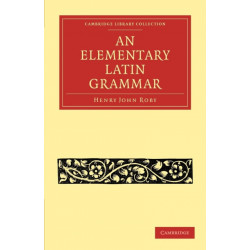 An Elementary Latin Grammar