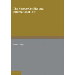 The Kosovo Conflict and International Law: An Analytical Documentation 1974–1999