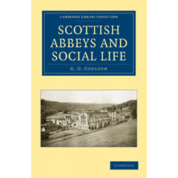 Scottish Abbeys and Social Life