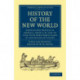 History of the New World: Shewing His Travels in America, from A.D. 1541 to 1556: with Some Particulars of the Island of Canary