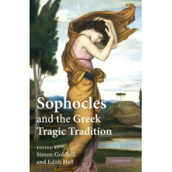 Sophocles and the Greek Tragic Tradition