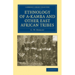 Ethnology of A-Kamba and Other East African Tribes