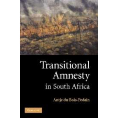 Transitional Amnesty in South Africa