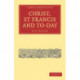 Christ, St Francis and To-day