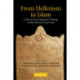 From Hellenism to Islam: Cultural and Linguistic Change in the Roman Near East