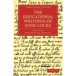 The Educational Writings of John Locke
