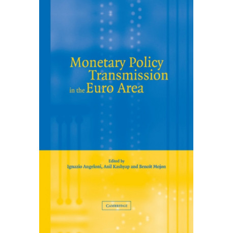 Monetary Policy Transmission in the Euro Area: A Study by the Eurosystem Monetary Transmission Network