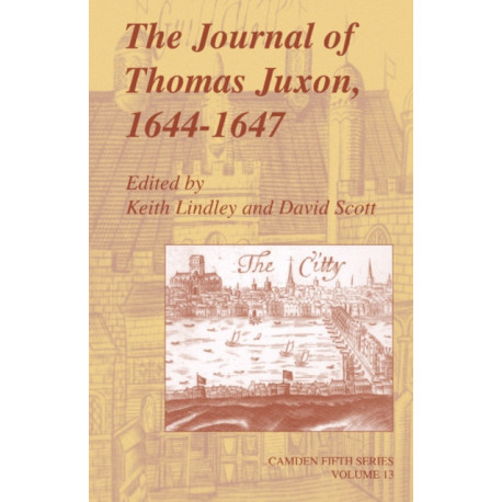 The Journal of Thomas Juxon, 1644–1647