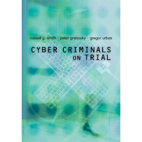 Cyber Criminals on Trial