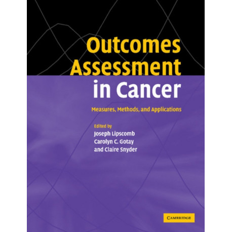 Outcomes Assessment in Cancer: Measures, Methods and Applications