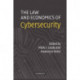The Law and Economics of Cybersecurity