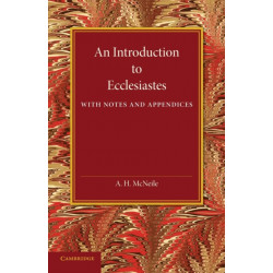 An Introduction to Ecclesiastes: With Notes and Appendices