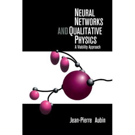 Neural Networks and Qualitative Physics: A Viability Approach
