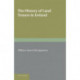 The History of Land Tenure in Ireland: Being the Yorke Prize Essay of the University of Cambridge for the Year 1888