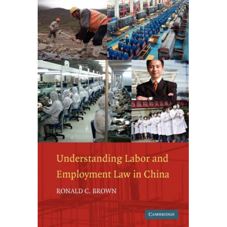 Understanding Labor and Employment Law in China