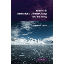 Fairness in International Climate Change Law and Policy