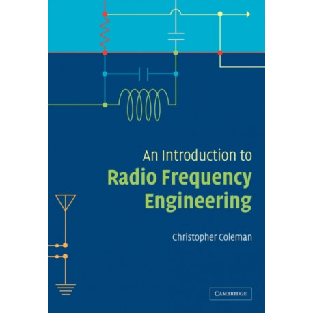 An Introduction to Radio Frequency Engineering