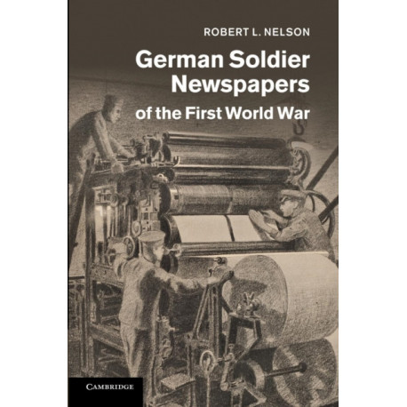 German Soldier Newspapers of the First World War