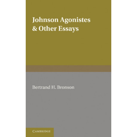 Johnson Agonistes and Other Essays
