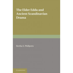 The Elder Edda and Ancient Scandinavian Drama