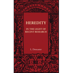 Heredity: In the Light of Recent Research