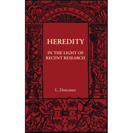 Heredity: In the Light of Recent Research
