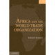 Africa and the World Trade Organization