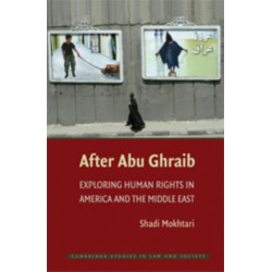 After Abu Ghraib: Exploring Human Rights in America and the Middle East