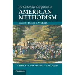 The Cambridge Companion to American Methodism