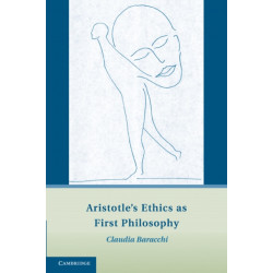 Aristotle's Ethics as First Philosophy