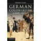 German Colonialism: A Short History