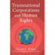 Transnational Corporations and Human Rights: Overcoming Barriers to Judicial Remedy