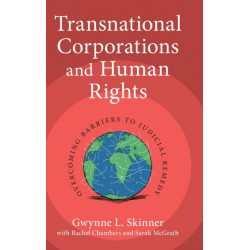 Transnational Corporations and Human Rights: Overcoming Barriers to Judicial Remedy