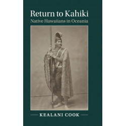 Return to Kahiki: Native Hawaiians in Oceania