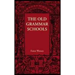 The Old Grammar Schools