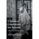Classical Literature on Screen: Affinities of Imagination