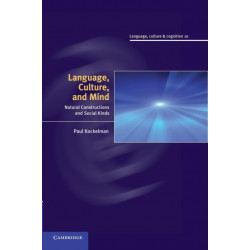 Language, Culture, and Mind: Natural Constructions and Social Kinds